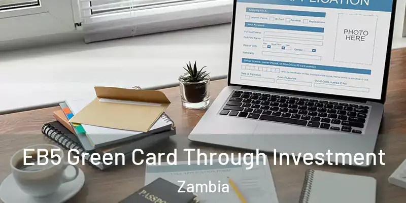  EB5 Green Card Through Investment Zambia