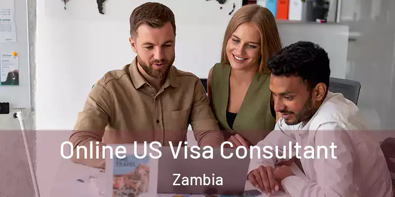  Online US Visa Consultant Zambia