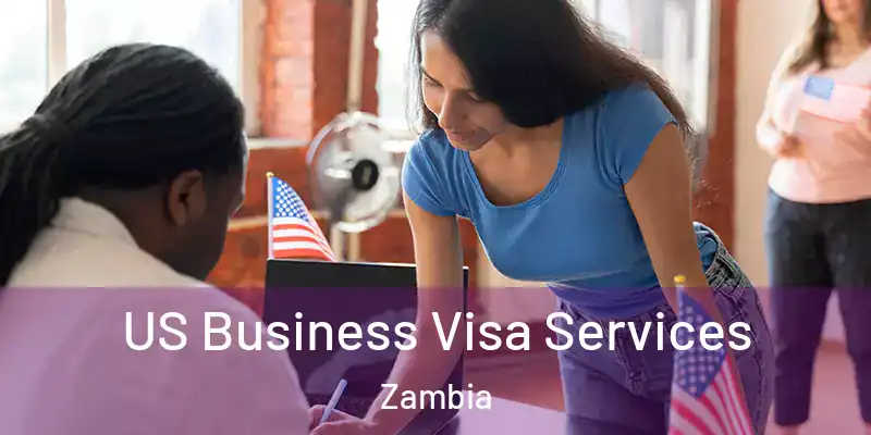  US Business Visa Services Zambia