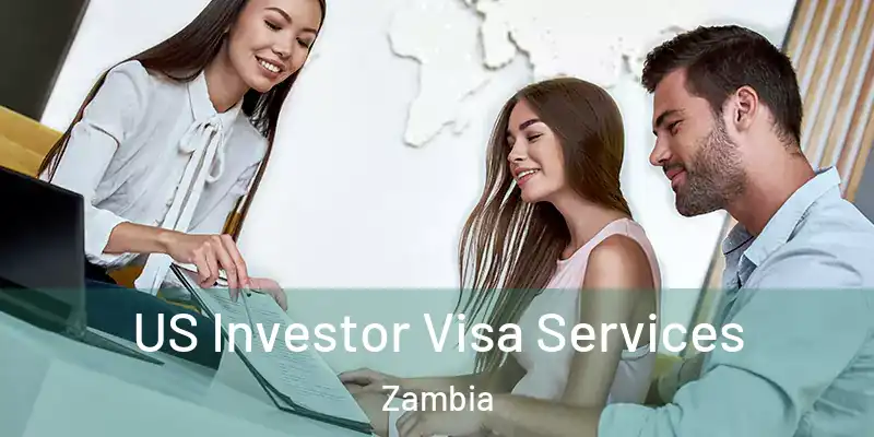  US Investor Visa Services Zambia