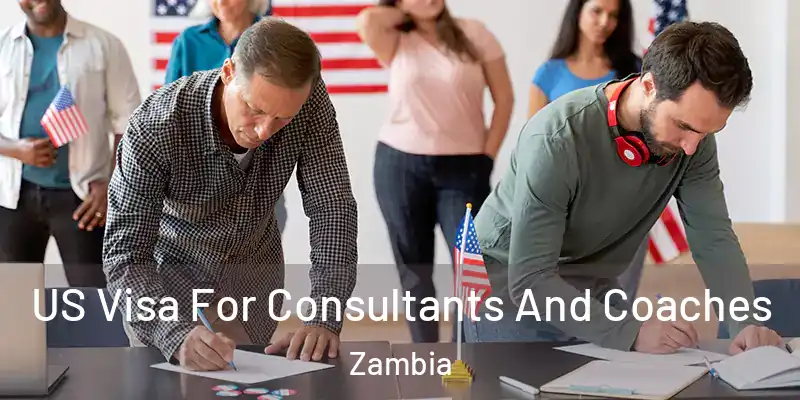  US Visa For Consultants And Coaches Zambia