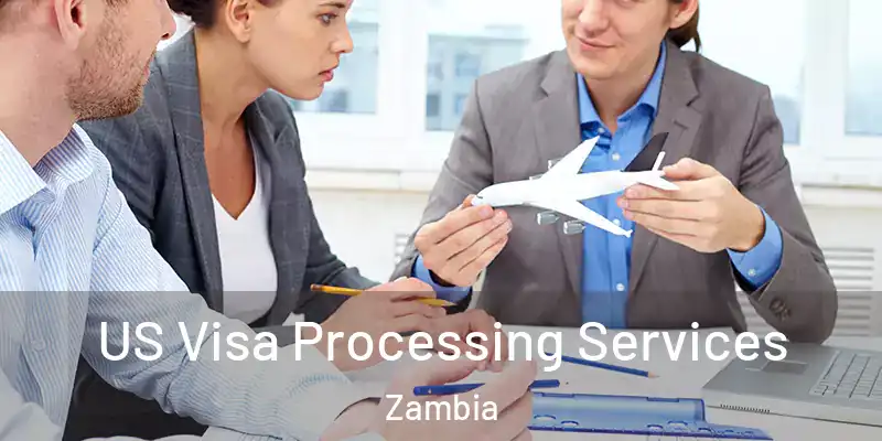  US Visa Processing Services Zambia